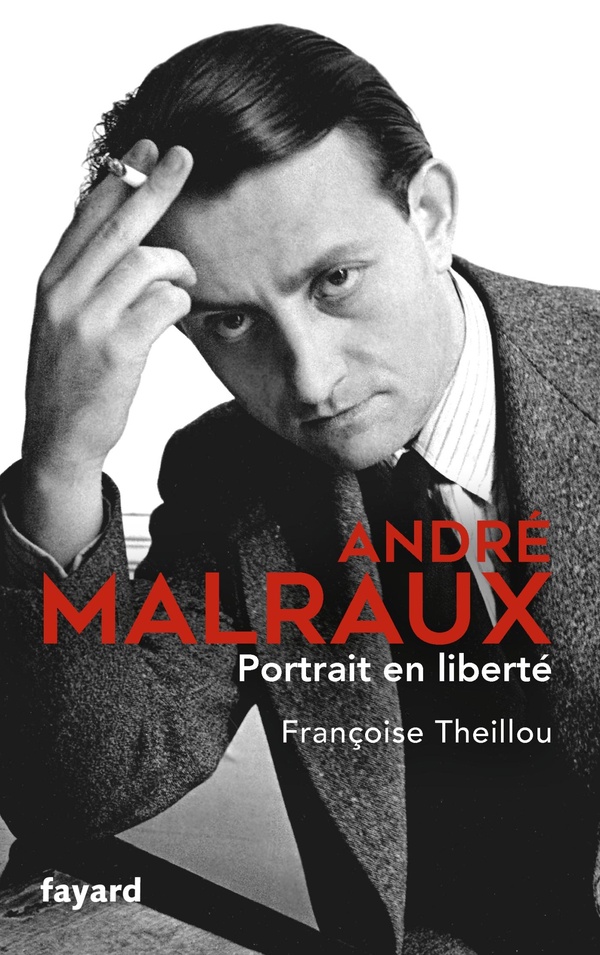 Andre malraux, portrait en liberte