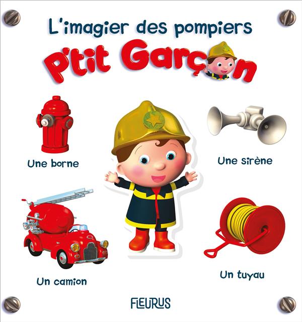 L'IMAGIER DES POMPIERS - P'TIT GARCON