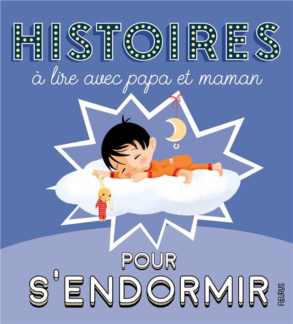 Histoires a lire avec papa et maman pour s'endormir