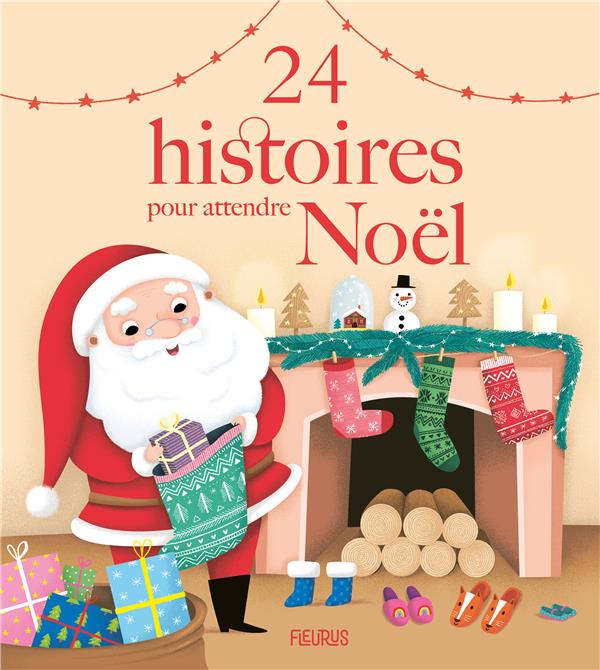 24 HISTOIRES POUR ATTENDRE NOEL