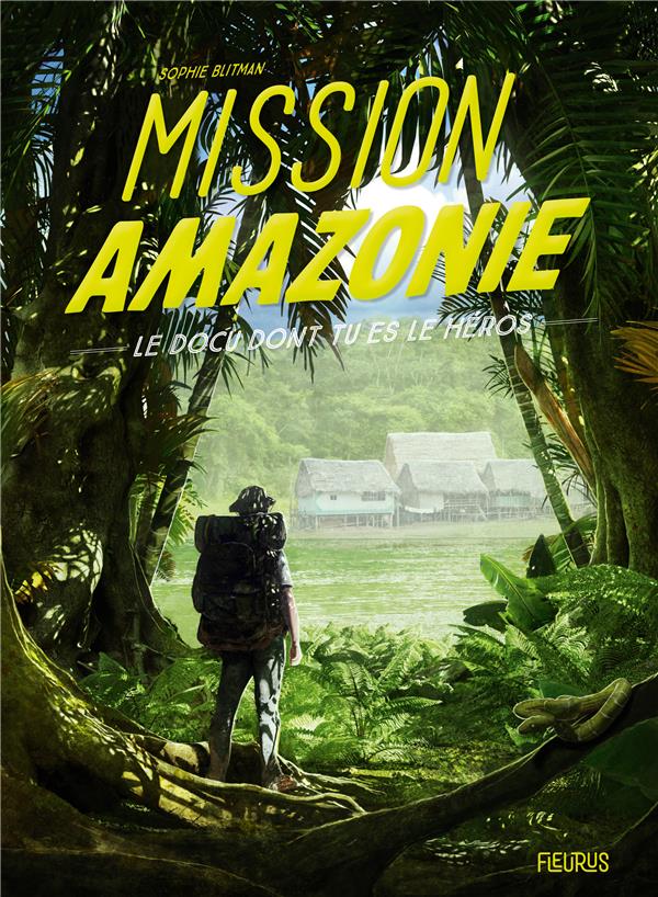 MISSION AMAZONIE