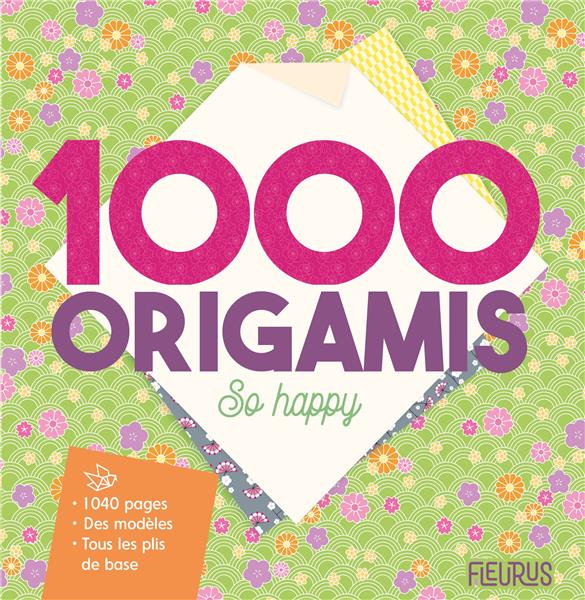 1000 ORIGAMIS SO HAPPY