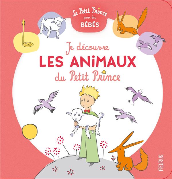 Je decouvre les animaux du petit prince
