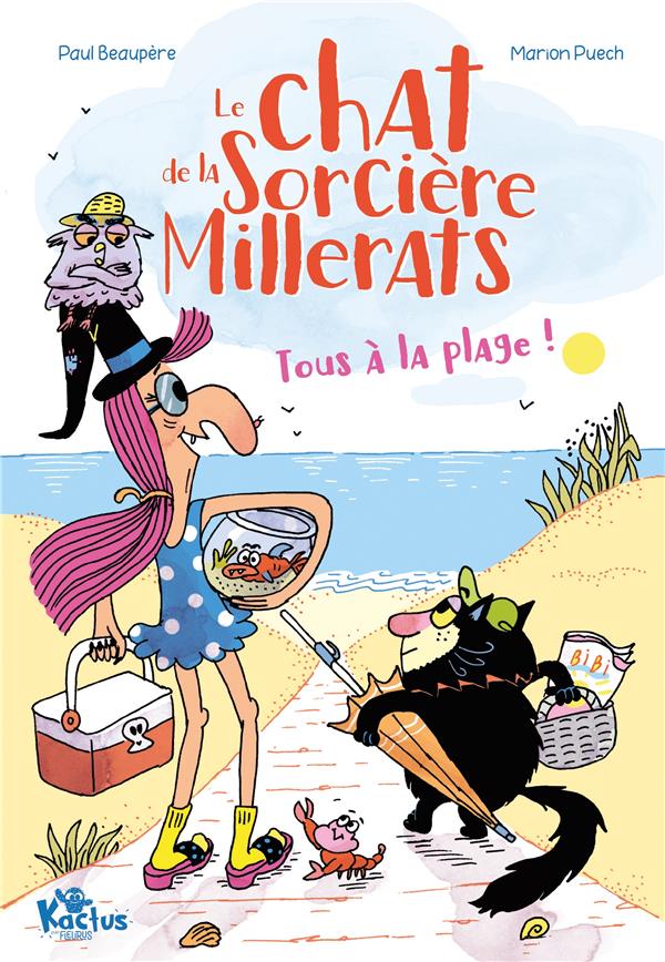 Le chat de la sorcière Millerats - tome 2 - Tous à la plage !