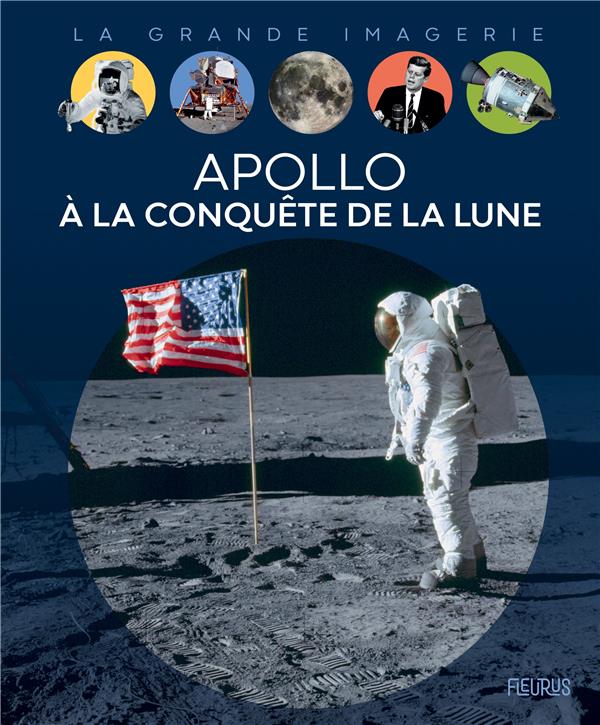 Apollo, a la conquete de la lune