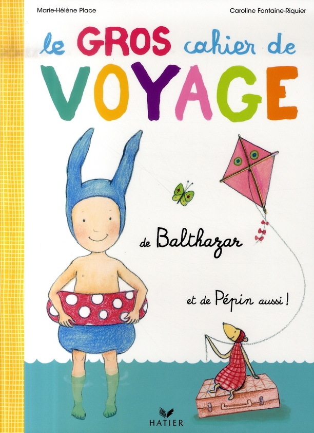Le gros cahier montessori de vacances et de voyage de balthazar et de pepin aussi !