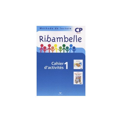 Ribambelle cp serie bleue 2008, cahier d'activites n 1 (non vendu seul)