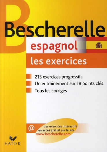 BESCHERELLE ESPAGNOL : LES EXERCICES - EXERCICES DE GRAMMAIRE ESPAGNOLE