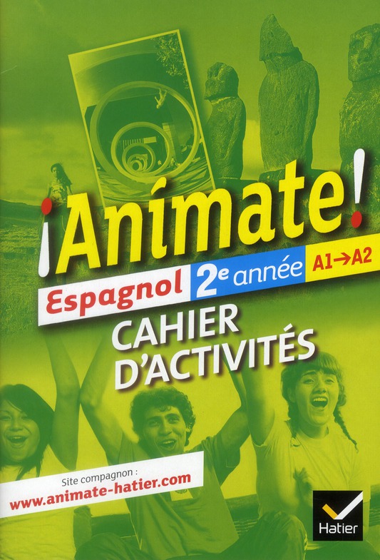 ANIMATE ESPAGNOL 2E ANNEE ED. 2012 - CAHIER D'ACTIVITES