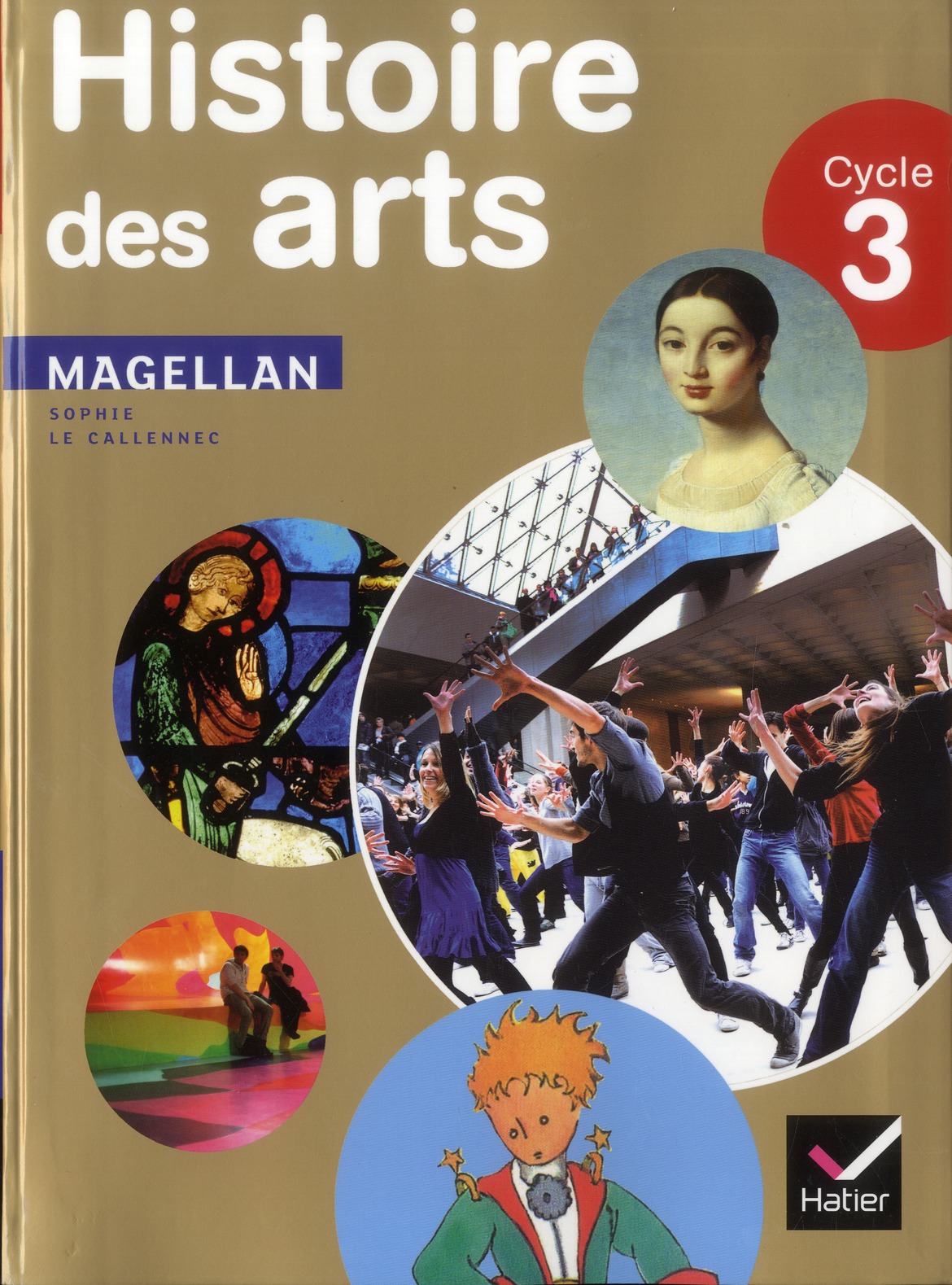 Magellan histoire des arts cycle 3 ed. 2013 - manuel de l'eleve