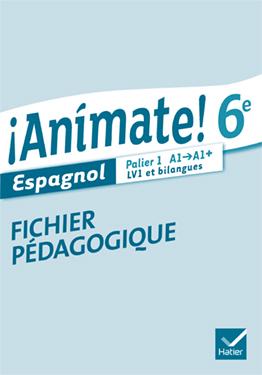 Animate espagnol 6e ed. 2013 - fichier pedagogique