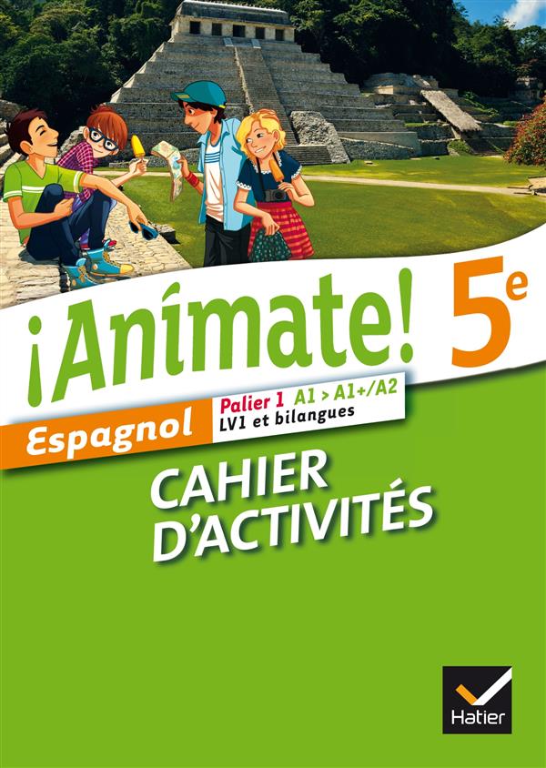 ANIMATE ESPAGNOL 5E ED. 2014 - CAHIER D'ACTIVITES