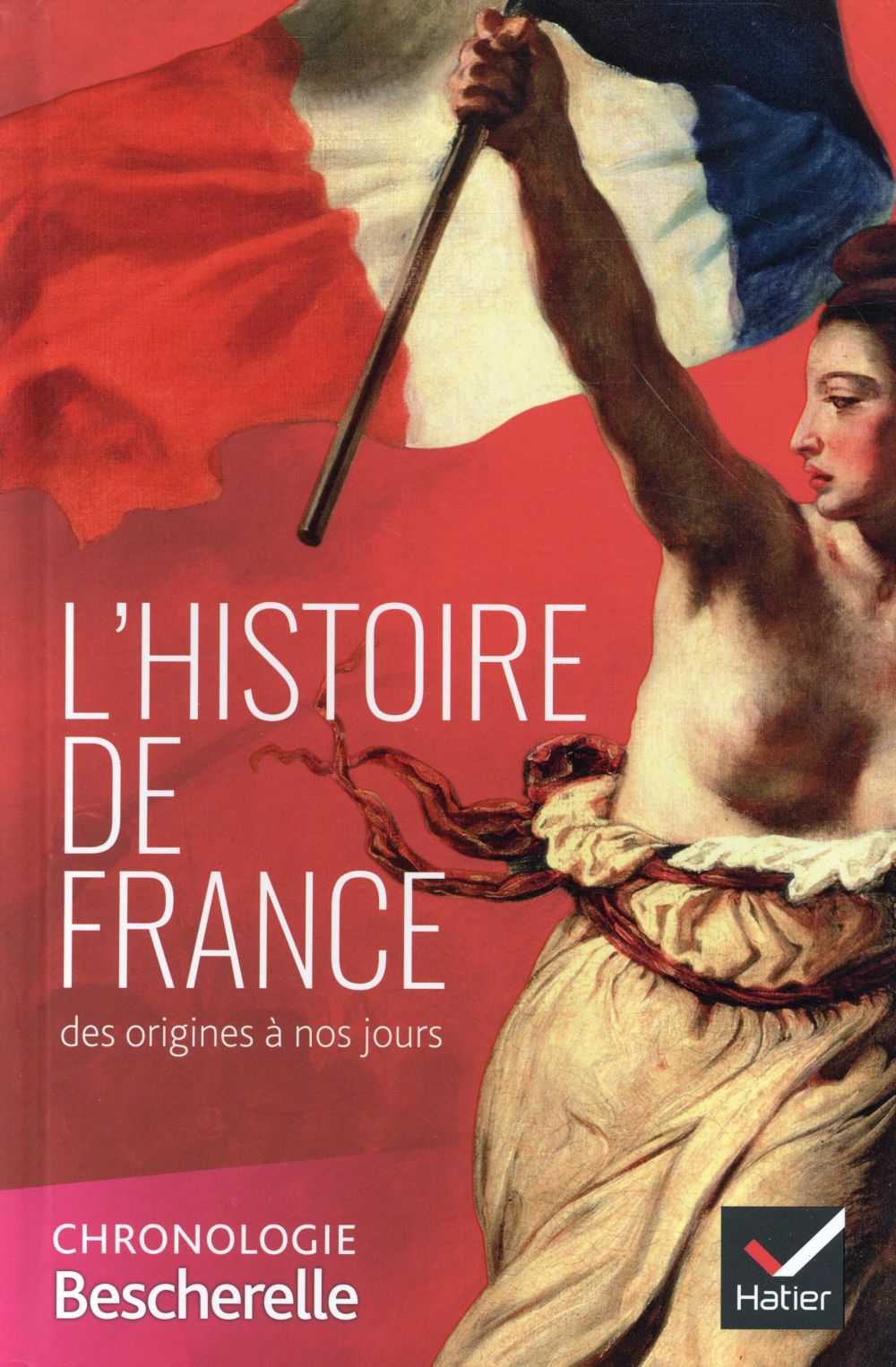 L'histoire de france des origines a nos jours - la chronologie bescherelle