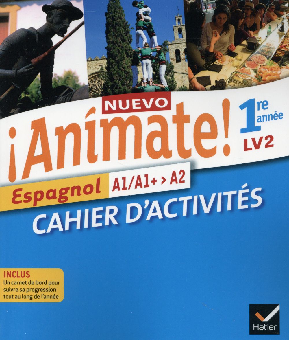 NUEVO ANIMATE ESPAGNOL 1RE ANNEE ED. 2015 - CAHIER D'ACTIVITES