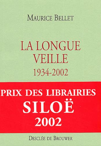 LA LONGUE VEILLE - 1934-2002