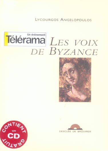 LES VOIX DE BYZANCE (1CD AUDIO)