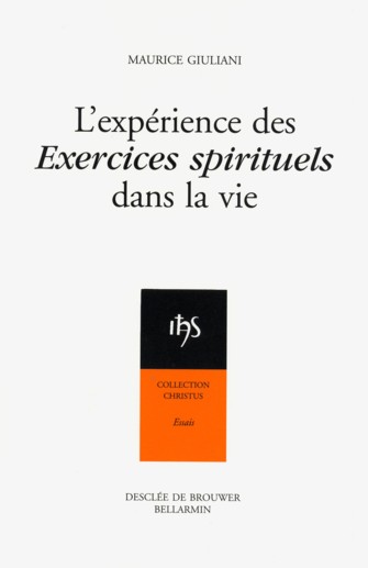 L'EXPERIENCE DES EXERCICES SPIRITUELS DANS LA VIE