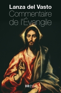 COMMENTAIRE DE L'EVANGILE - NOUVELLE EDITION