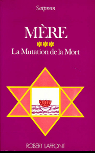 MERE - TOME 3 - LA MUTATION DE LA MORT - VOL03