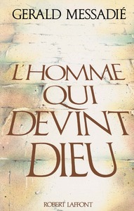 L'HOMME QUI DEVINT DIEU - TOME 1 - VOL01