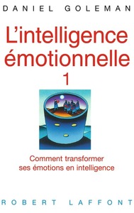 L'INTELLIGENCE EMOTIONNELLE - TOME 1 - VOL01