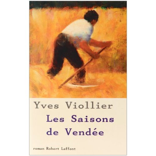 LES SAISONS DE VENDEE - TOME 1 - NE - VOL01
