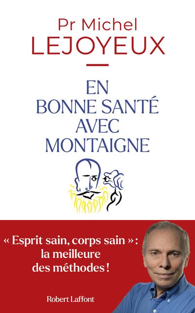 En bonne sante avec montaigne