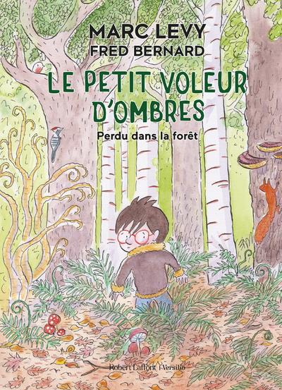 Le petit voleur d'ombres - perdu dans la foret