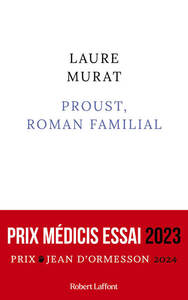 PROUST, ROMAN FAMILIAL - PRIX MEDICIS ESSAI 2023