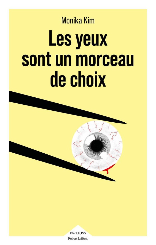 Les yeux sont un morceau de choix