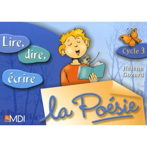 Lire, dire, ecrire la poesie cycle 3