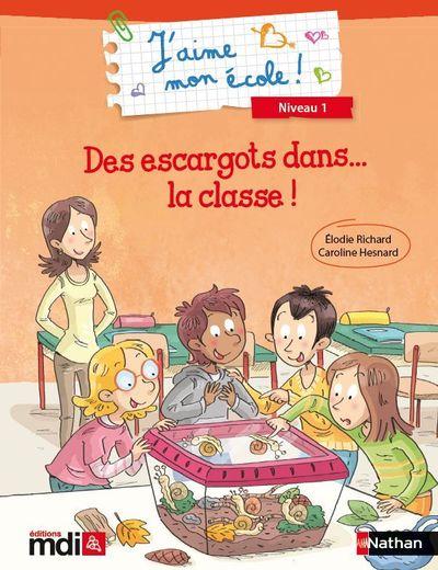 Des escargots dans... la classe ! - album niveau 1