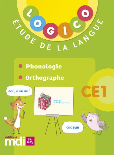 Logico francais 2 ce1 - phonologie, orthographe 2018