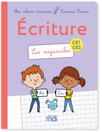 Mdi mes cahiers d'ecriture ce1-ce2 - les majuscules 2019