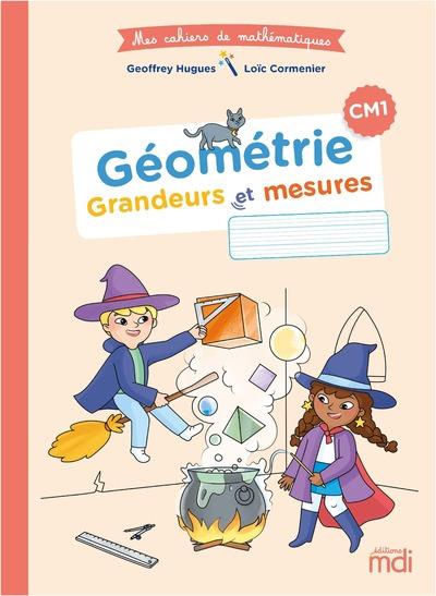 Mdi - mes cahiers de mathematiques - geometrie grandeurs et mesures cm1