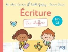 Mes cahiers d'ecriture - les chiffres