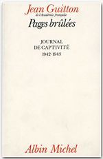 PAGES BRULEES - JOURNAL DE CAPTIVITE 1942-1943
