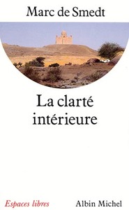 ESPACES LIBRES - T42 - LA CLARTE INTERIEURE - ECRITS DES PERES DE L'EGLISE PRIMITIVE DU IER AU VIIIE