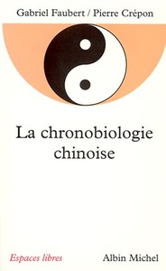 ESPACES LIBRES - T53 - LA CHRONOBIOLOGIE CHINOISE