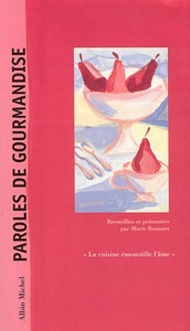 PAROLES DE GOURMANDISE - LA CUISINE EMOUSTILLE L'AME