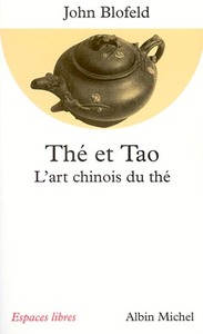 ESPACES LIBRES - T73 - THE ET TAO - L'ART CHINOIS DU THE