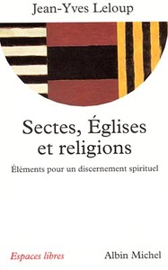 ESPACES LIBRES - T82 - SECTES, EGLISES ET RELIGIONS - ELEMENTS POUR UN DISCERNEMENT SPIRITUEL