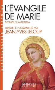 L'EVANGILE DE MARIE (ESPACES LIBRES - SPIRITUALITES VIVANTES)
