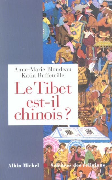 LE TIBET EST-IL CHINOIS ? - REPONSES A CENT QUESTIONS CHINOISES