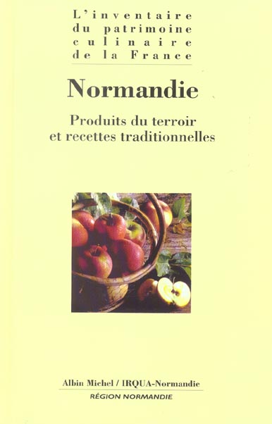 NORMANDIE - PRODUITS DU TERROIR ET RECETTES TRADITIONNELLES
