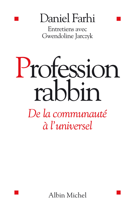 PROFESSION RABBIN - DE LA COMMUNAUTE A L'UNIVERSEL