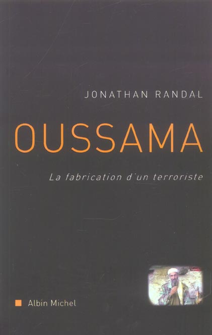OUSSAMA - LA FABRICATION D'UN TERRORISTE