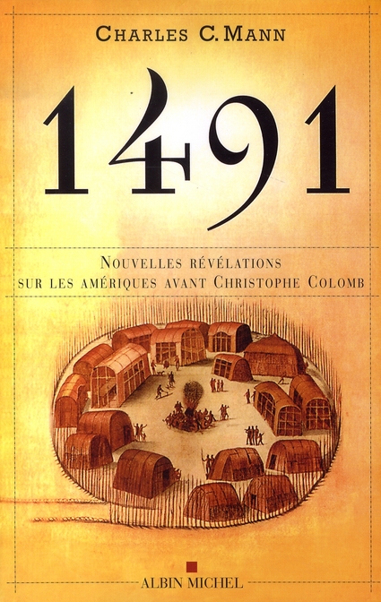 1491 - NOUVELLES REVELATIONS SUR LES AMERIQUES AVANT CHRISTOPHE COLOMB
