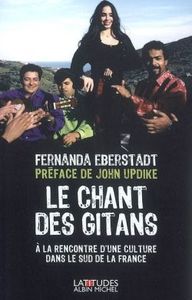 LE CHANT DES GITANS - A LA RENCONTRE D'UNE CULTURE DANS LE SUD DE LA FRANCE