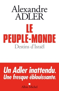 LE PEUPLE-MONDE - DESTINS D'ISRAEL